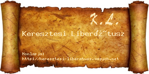 Keresztesi Liberátusz névjegykártya